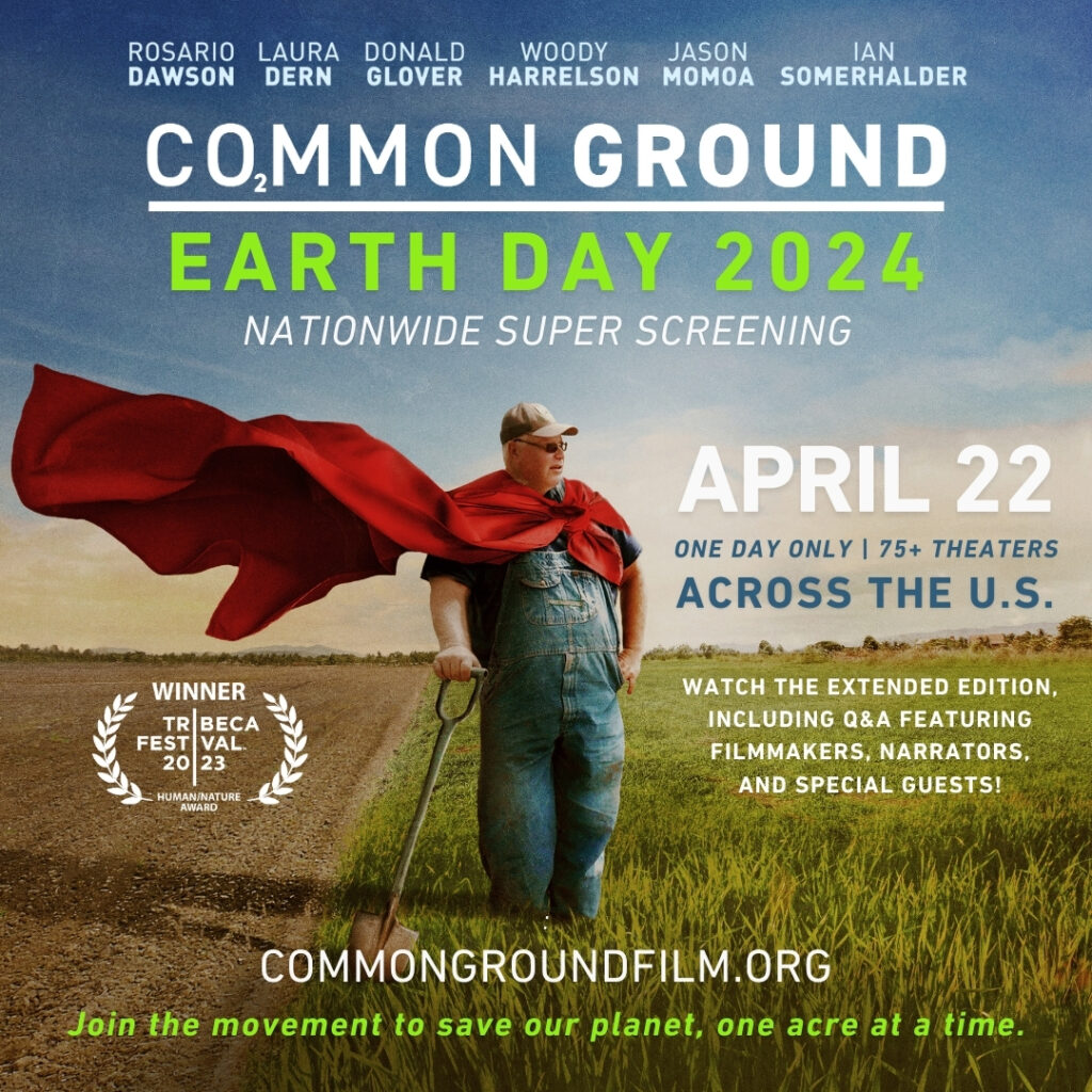 Earth Day 2024 - Common Ground Super Screening - April 2024 - Join the movement